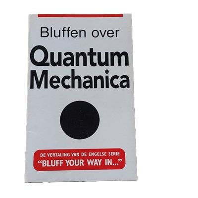 Bluffen over Quantum mechanica