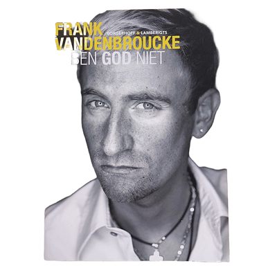 Frank Vandenbroucke : ik ben god niet