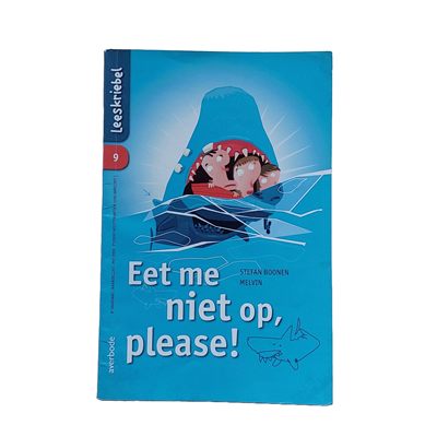 Leeskriebel : Eet met niet op, Please!