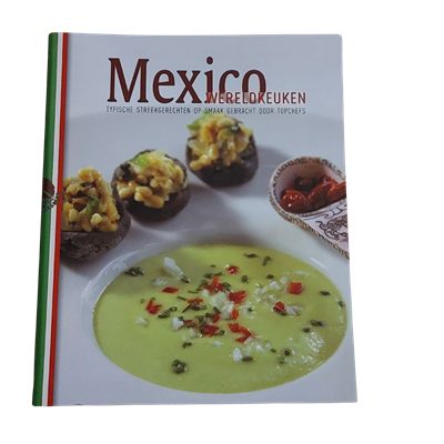 Mexico : wereldkeuken