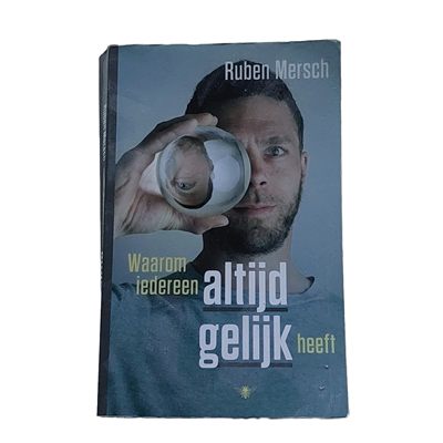 Waarom iedereen altijd gelijk heeft