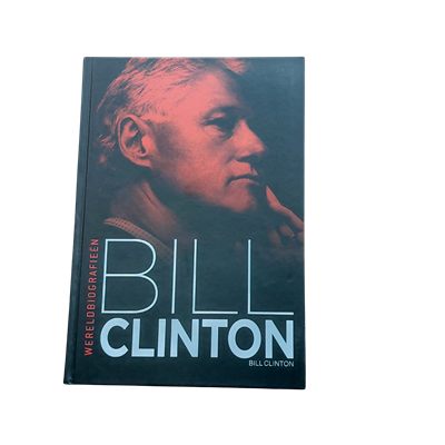 Wereldbiografieën : Bill Clinton