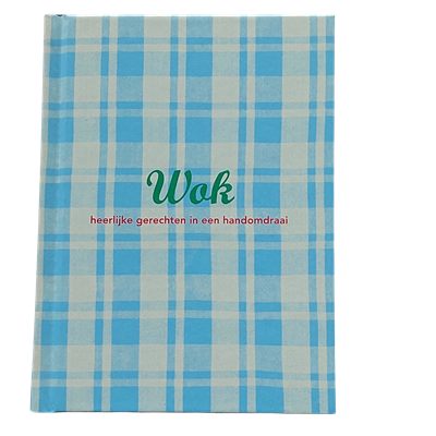 Wok : heerlijke gerechten in een handomdraai