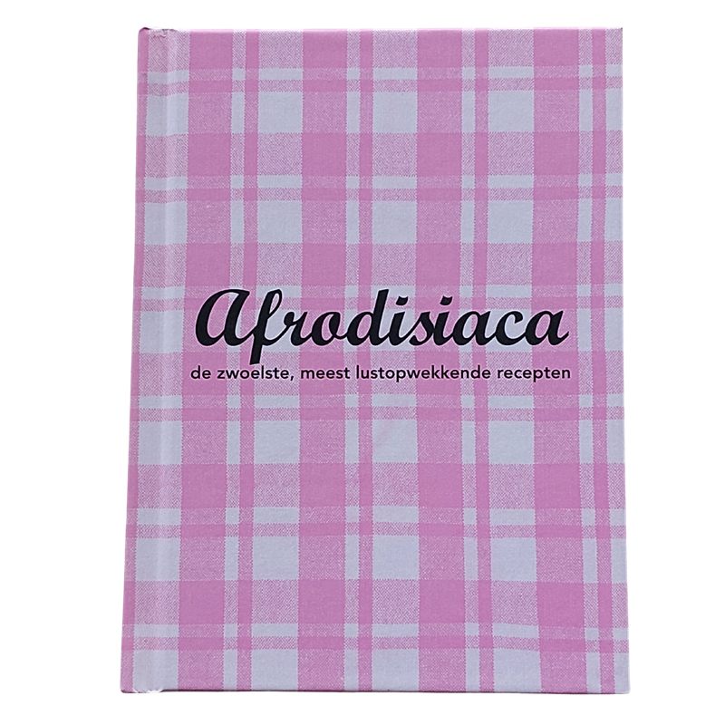 Afrodisiaca : de zwoelste, meest lustopwekkende recepten