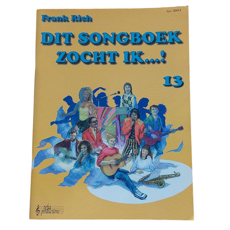 Dit songboek zocht ik : 13