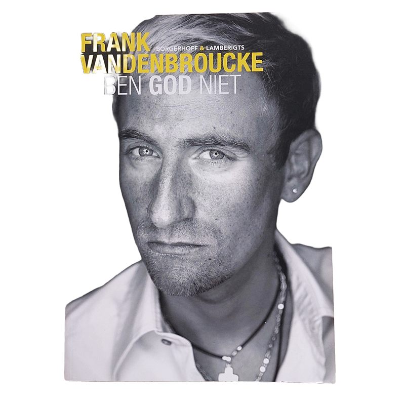 Frank Vandenbroucke : ik ben god niet