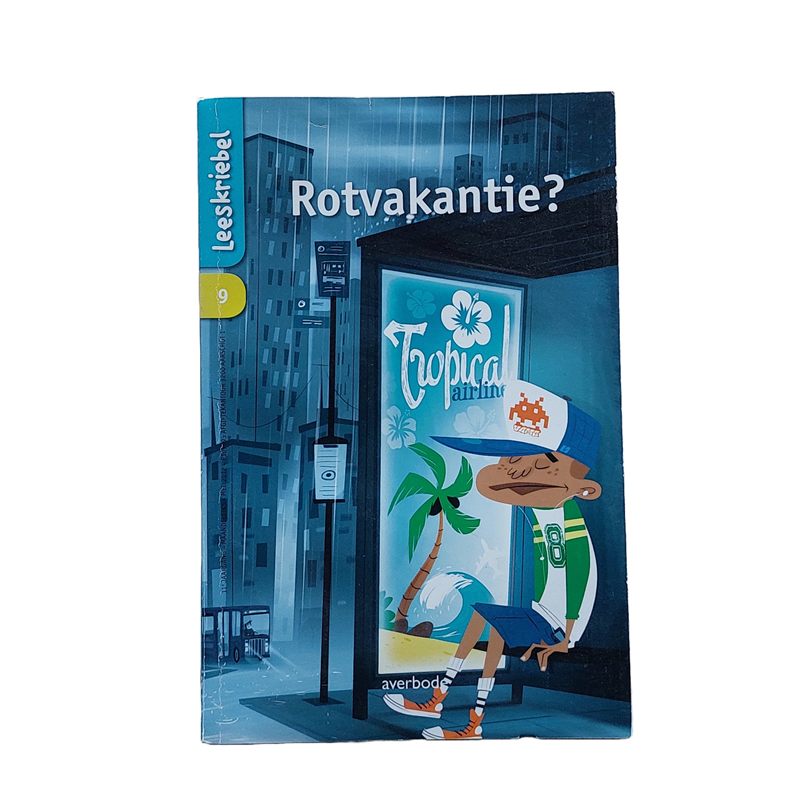 Leeskriebel : Rotvakantie?