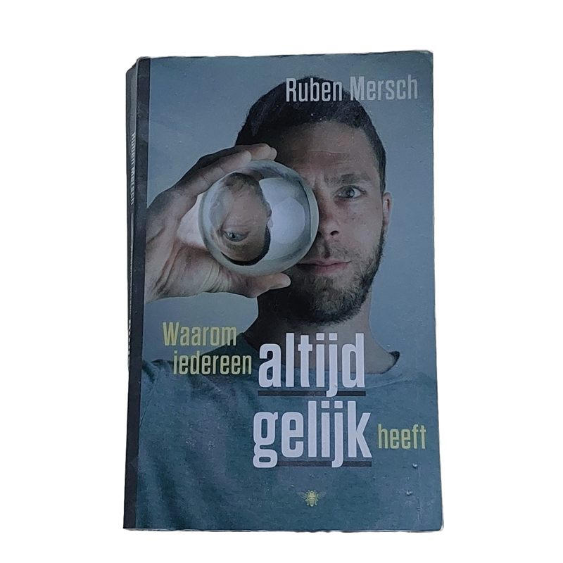 Waarom iedereen altijd gelijk heeft