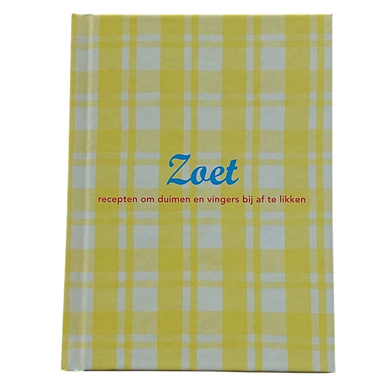 Zoet : recepten om duimen en vingers bij af te likken